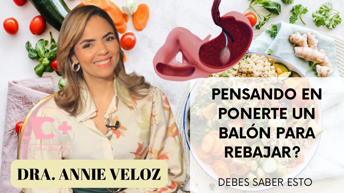 Video- Nutrióloga Annie Veloz cuestiona moda del balón gástrico para rebajar rápido